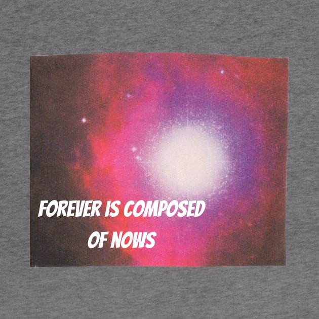 Forever is Composed Of Nows by Amourist